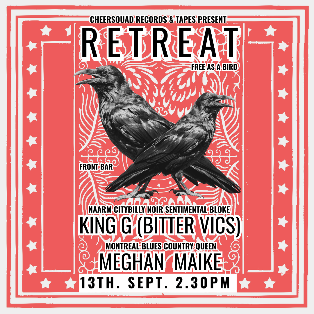 meghan maike solo show at the retreat hotel brunswick front bar, supporting king g of the bitter vics 2pm